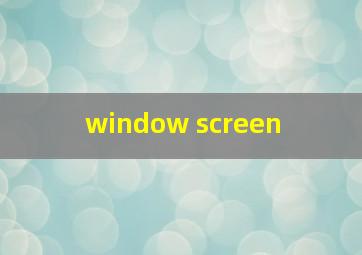  window screen